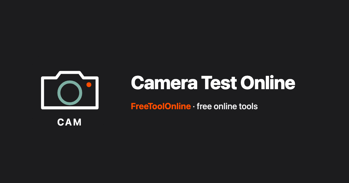 Check Capture Camera Camera Test - Webcam Preview & Capture - Free Tool Online